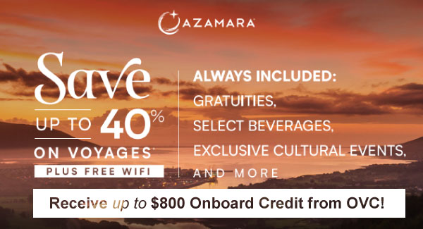 Up to 40% Off, Free Wi-Fi and up to $800 Onboard Credit on Azamara 