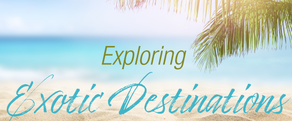 Exotic Destinations 