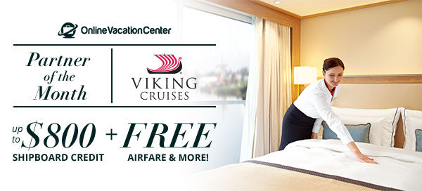 Viking Cruises with up to: FREE Airfare & $800 Shipboard Credit 